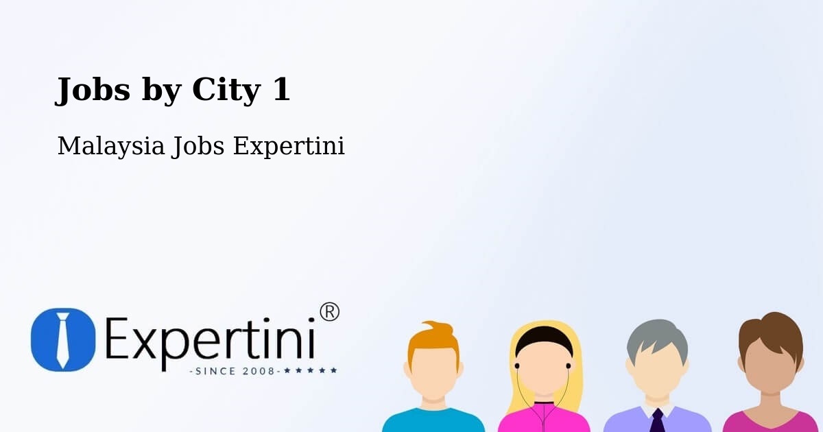 City Jobs in Malaysia - Expertini